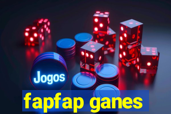 fapfap ganes